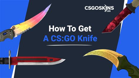 How To Get a Knife in CS:GO .
